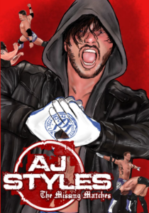 AJ Styles: The Missing Matches Volume 1