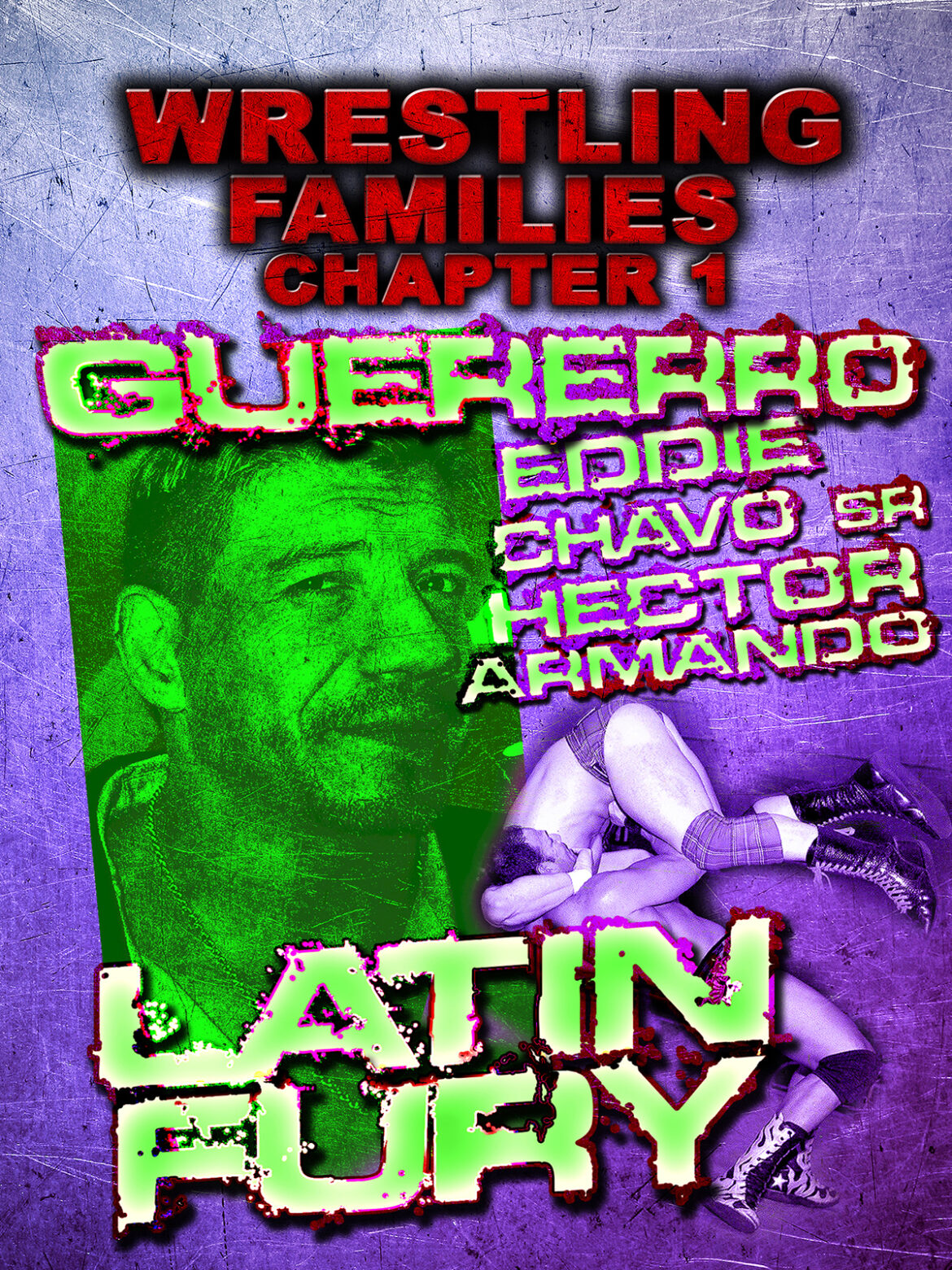 The Guerreros: Wrestling Families Vol. 1